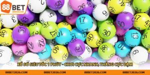 Xổ Số Siêu Tốc 1 Phút - Chơi Cực Nhanh, Thắng Cực Đậm